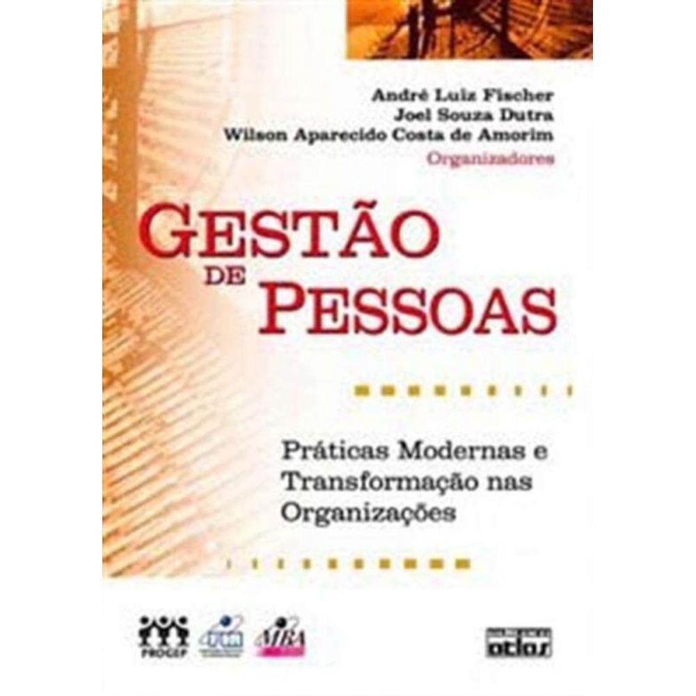 Gestao De Pessoas: Praticas Modernas e Transformac