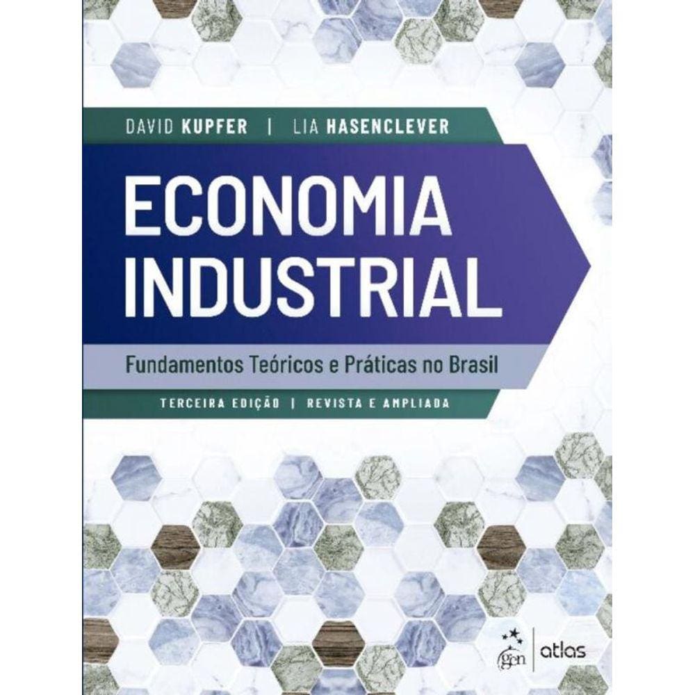 Economia Industrial-Fundamentos Teóricos e Práticas no Brasil