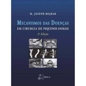 Mecanismos Das Doencas Em Cirurgia De Pequenos Ani