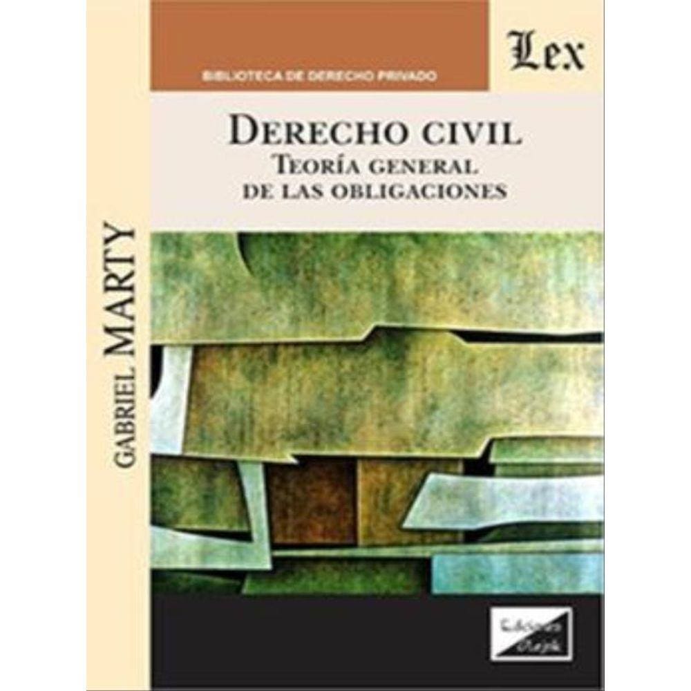 Derecho Civil - Teoría General De Las Obligaciones