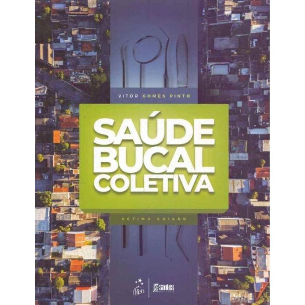 Saúde Bucal Coletiva - 07Ed/19