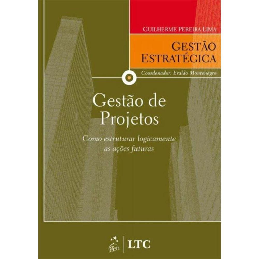 Serie Gestao Estrategica: Gestao De Projetos