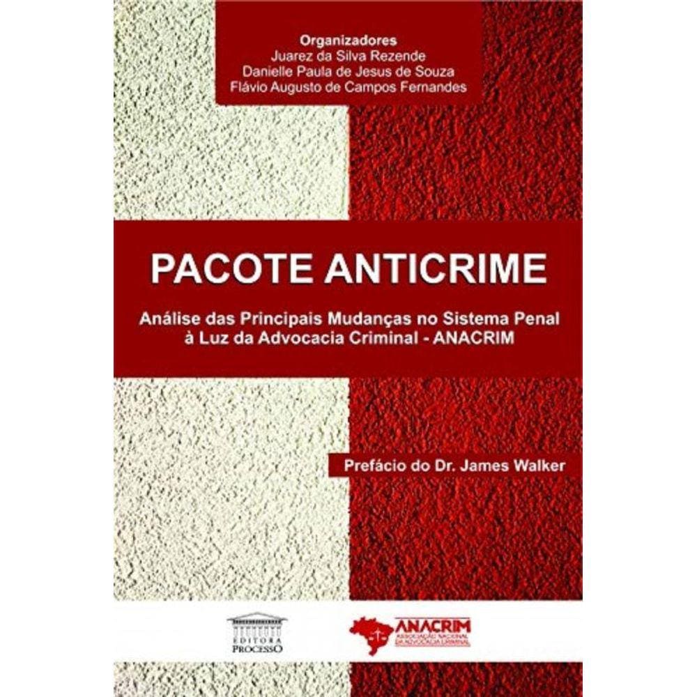 Pacote Anticrime: Analise Das Principais Mudancas