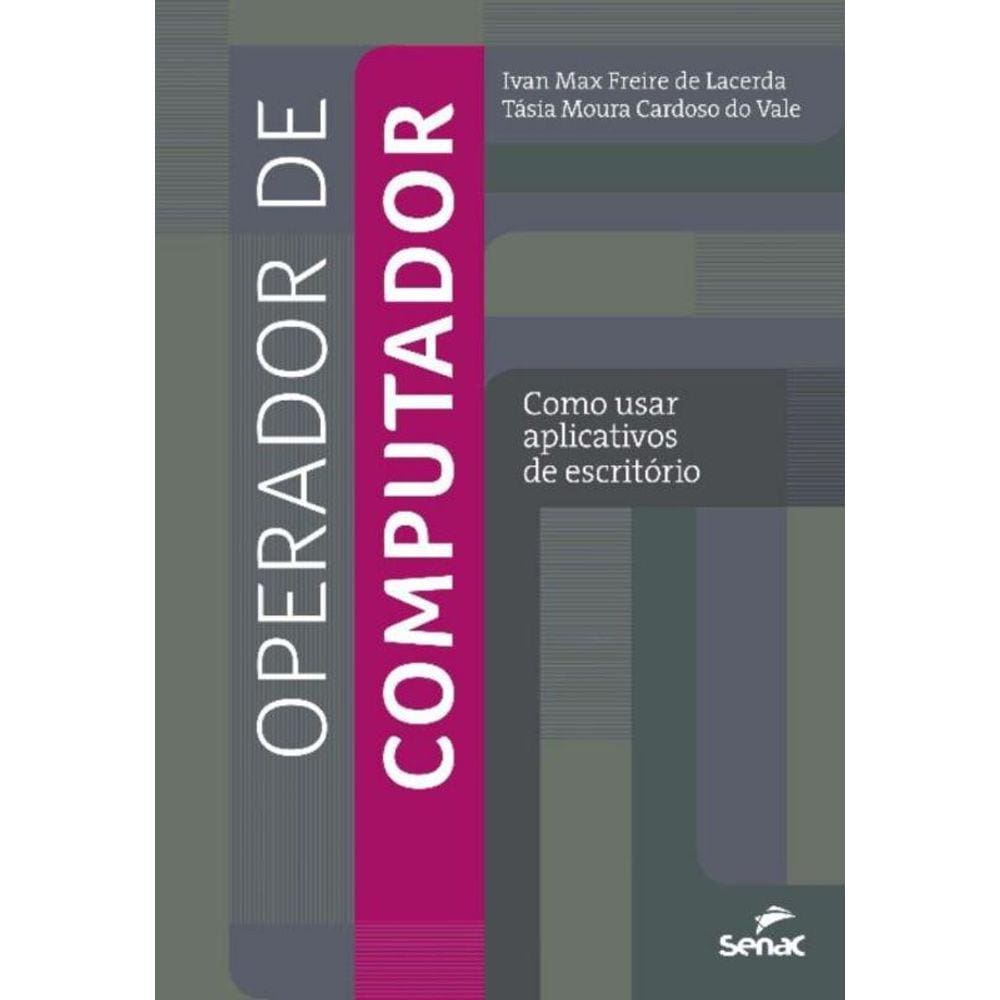 Operador De Computador: Como Usar Aplicativos De Escritorio