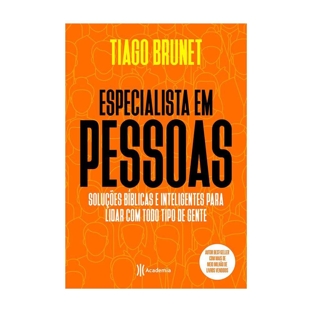 Livro Especialista em Pessoas: Soluções Bíblicas e Inteligentes para Lidar com Todo Tipo de Gente