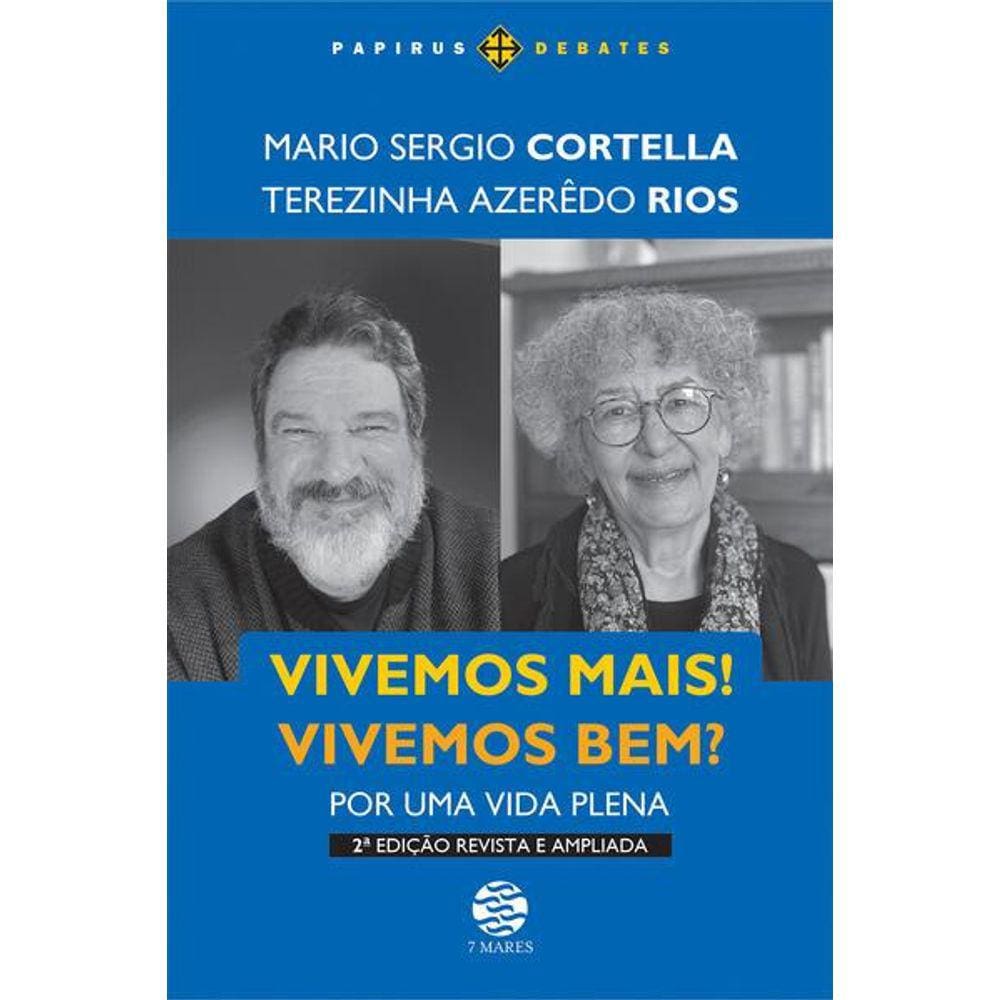 Vivemos Mais! Vivemos Bem? (Edição Revista e Ampliada)