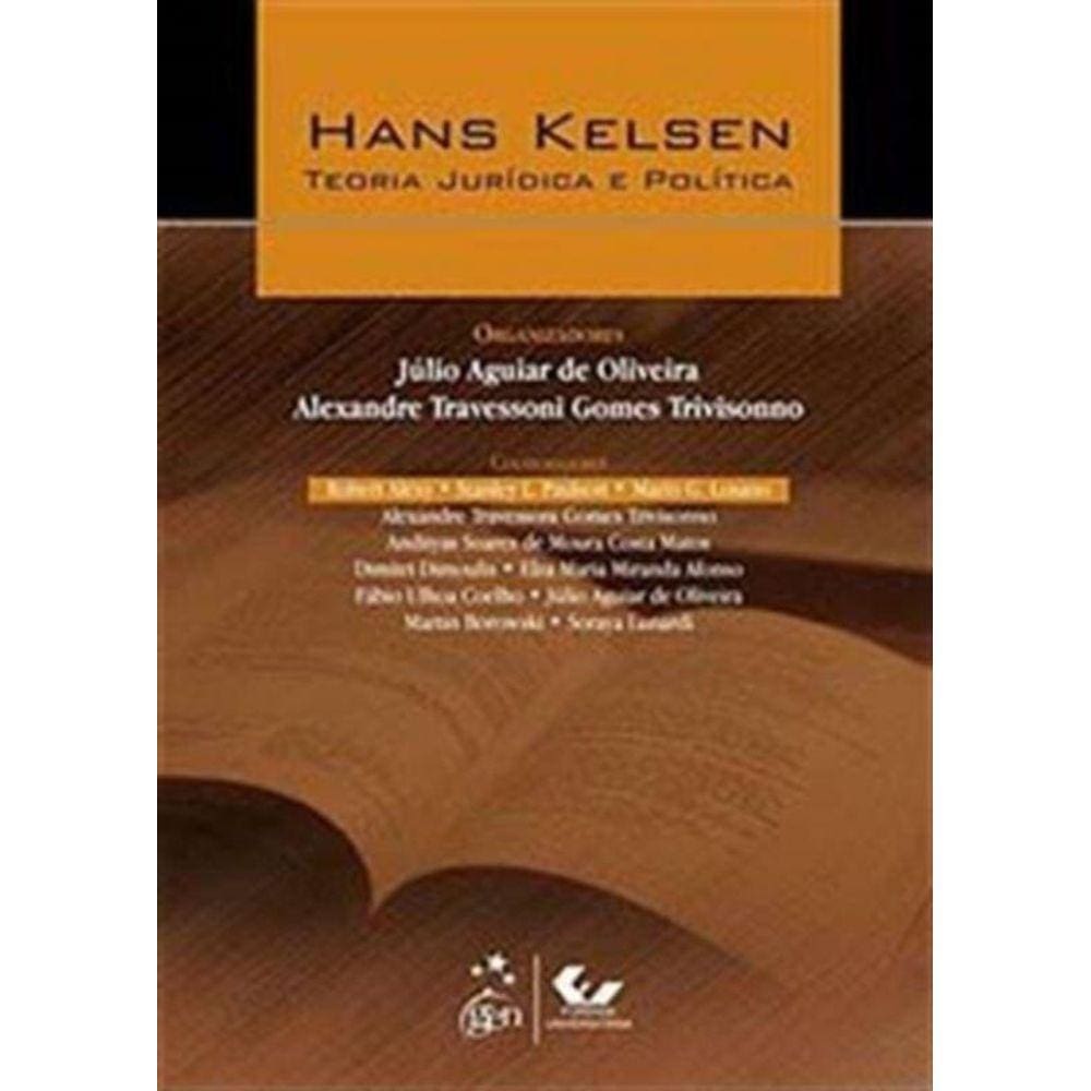 Hans Kelsen - Teoria Juridica e Politica