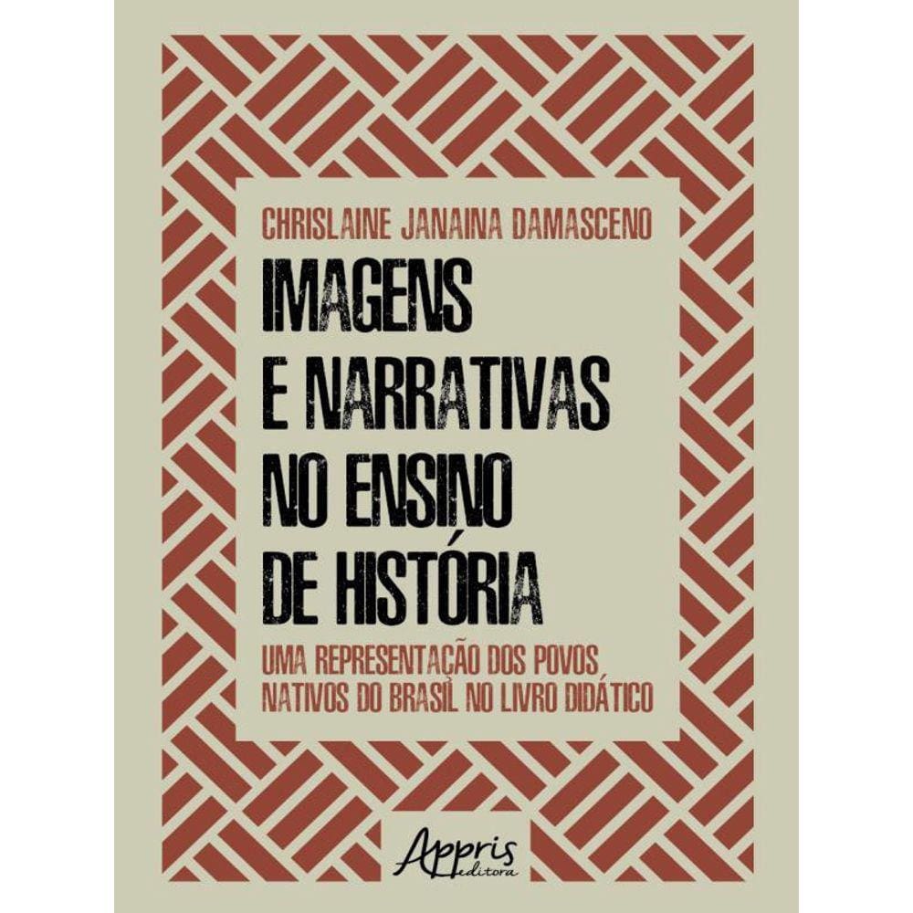 Imagens E Narrativas No Ensino De História