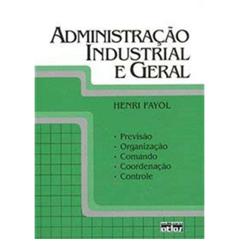 Administracao Industrial e Geral: Previsao, Organi