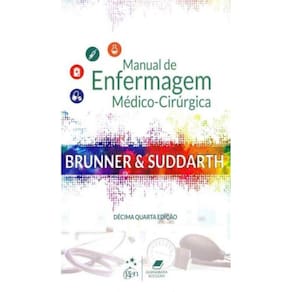 Brunner & Suddarth - Manual de Enfermagem Médico-Cirurgia - 14Ed/19