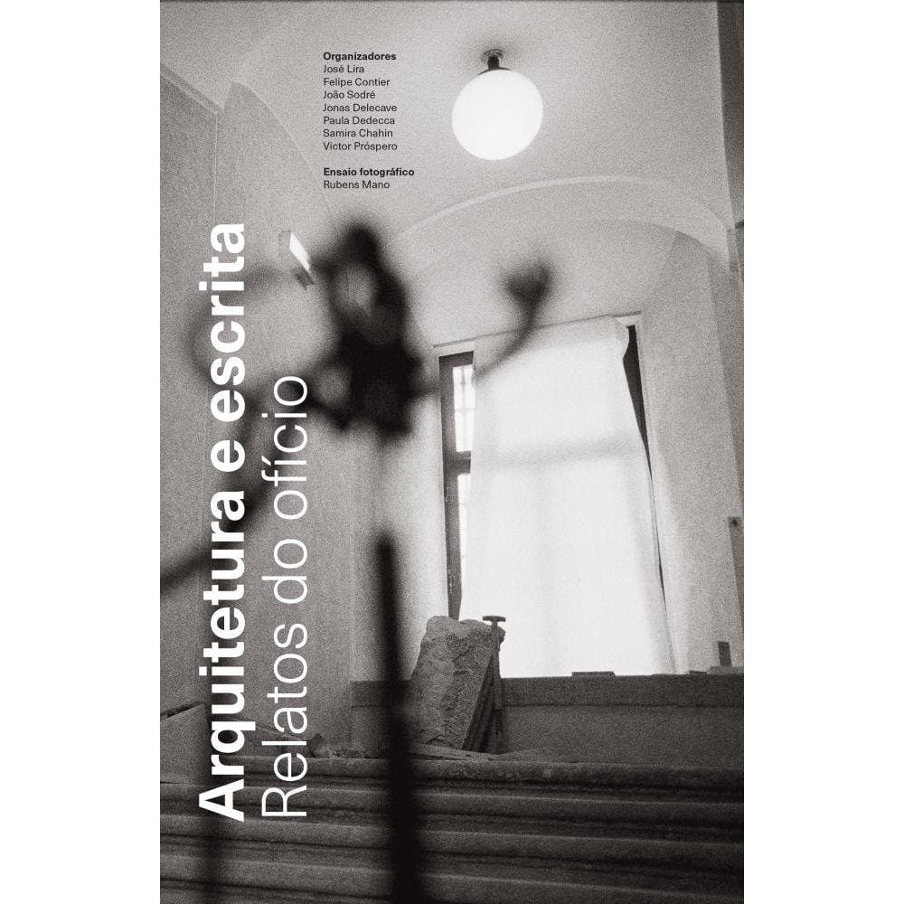 Arquitetura e escrita: relatos do ofício
