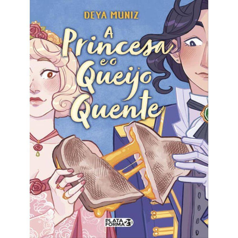 A Princesa E O Queijo Quente