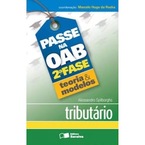 Passe Na Oab 2 Fase - Teoria E Modelos Tributario
