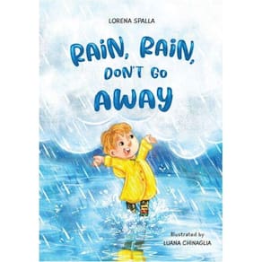 Rain, Rain, Don`T Go Away