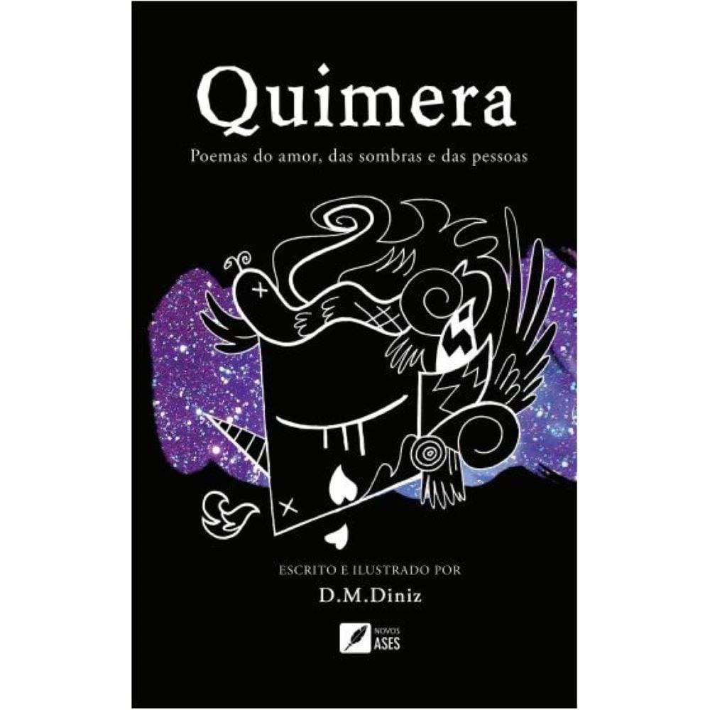 Quimera: Poemas do amor, das sombras e das pessoas