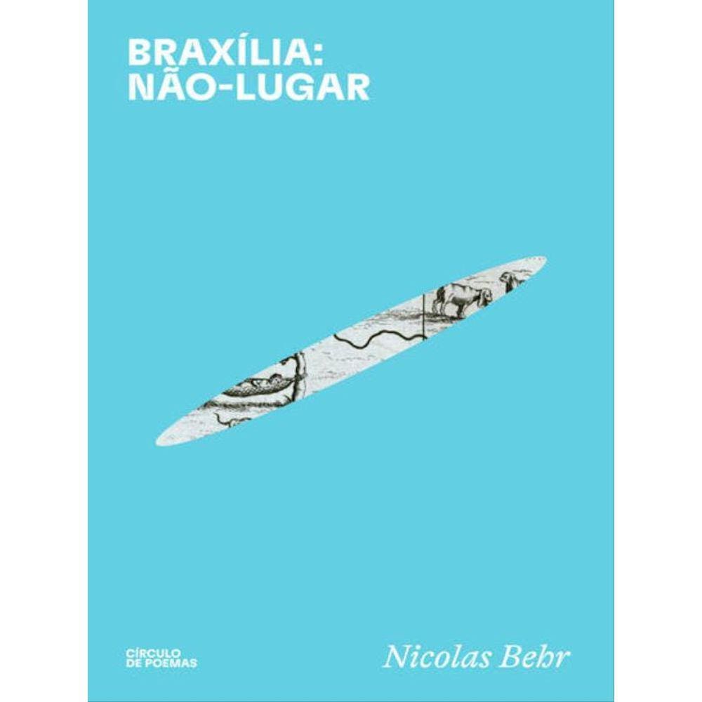 Braxília: Não Lugar