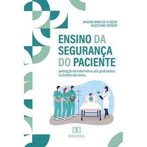 Ensino da Segurança do Paciente - Percepção de enfermeiros pós-graduandos no âmbito lato sensu