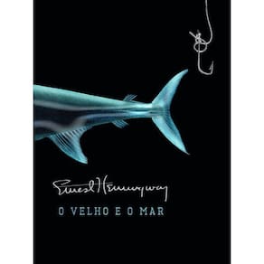 O Velho E O Mar (Edição Especial)