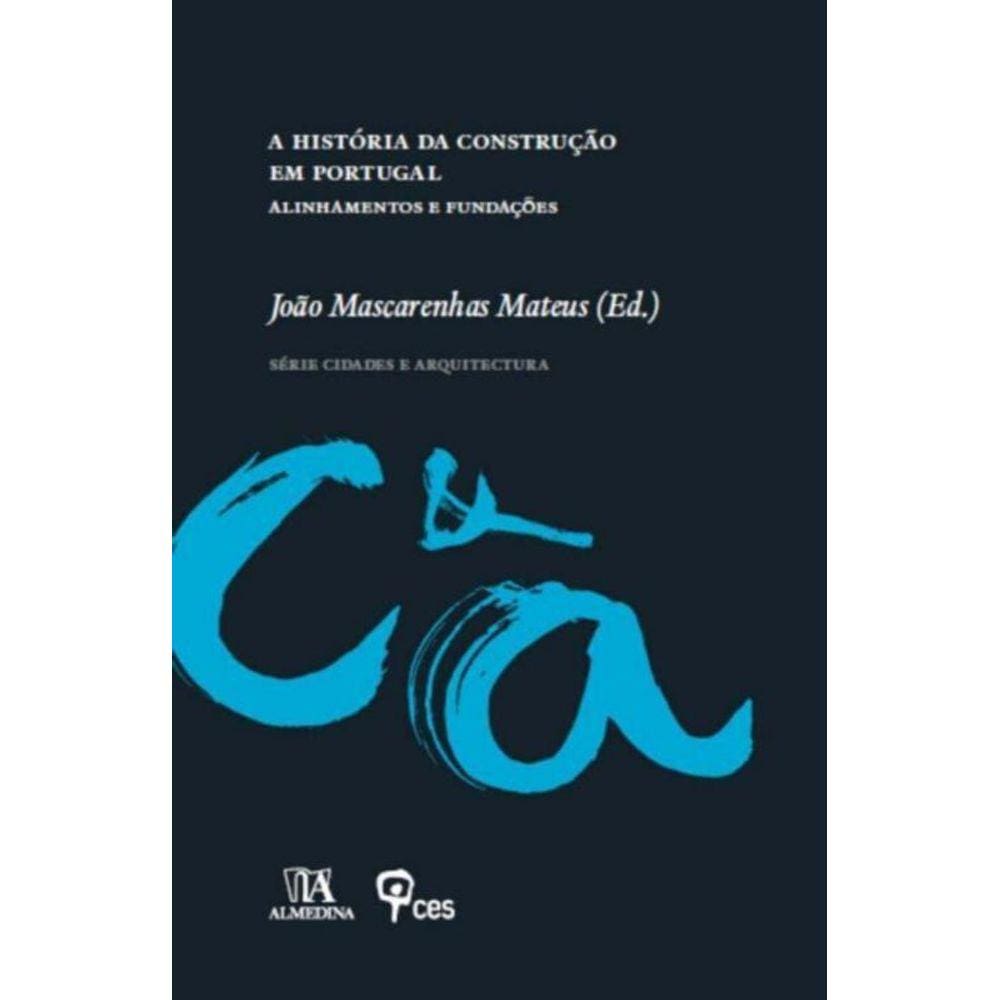 Historia Da Construcao Em Portugal, A