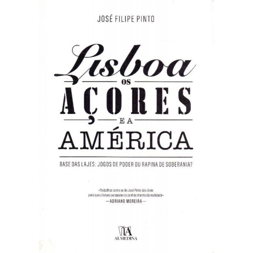 Lisboa, Os Açores e a América
