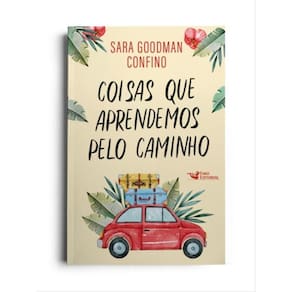 Coisas Que Aprendemos Pelo Caminho – Um História Emocionante