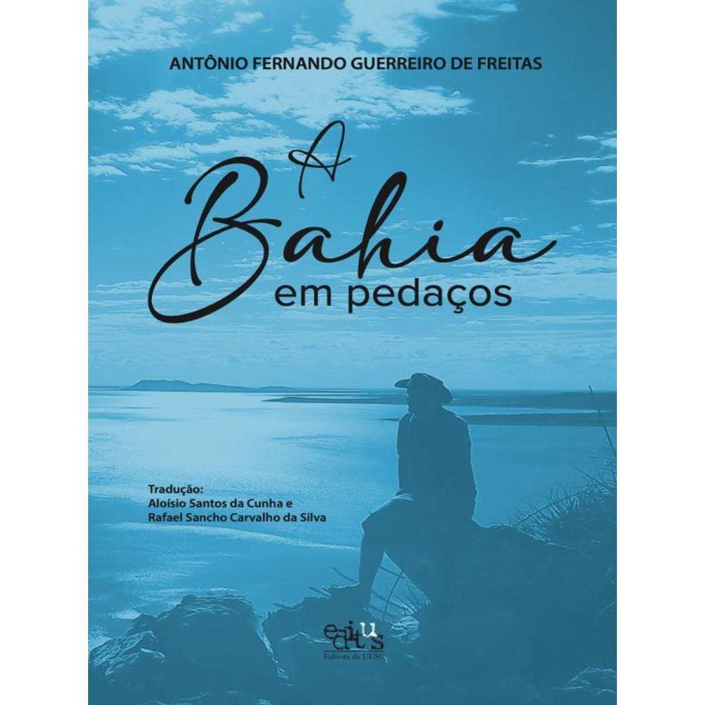 A Bahia Em Pedaços
