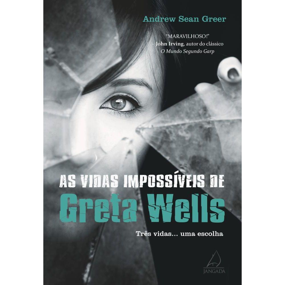 Vidas Impossíveis De Greta Wells (As) - Três vidas... Uma escolha