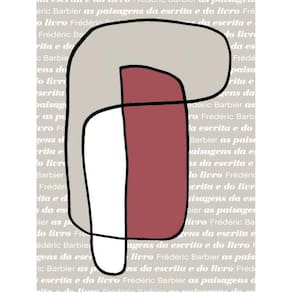 As Paisagens Da Escrita E Do Livro - Uma Viagem Através Da Europa - Vol. 4