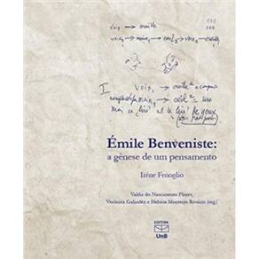 Emile Benveniste: A Genese De Um Pensamento