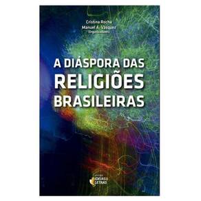 Diaspora Das Religioes Brasileiras, A