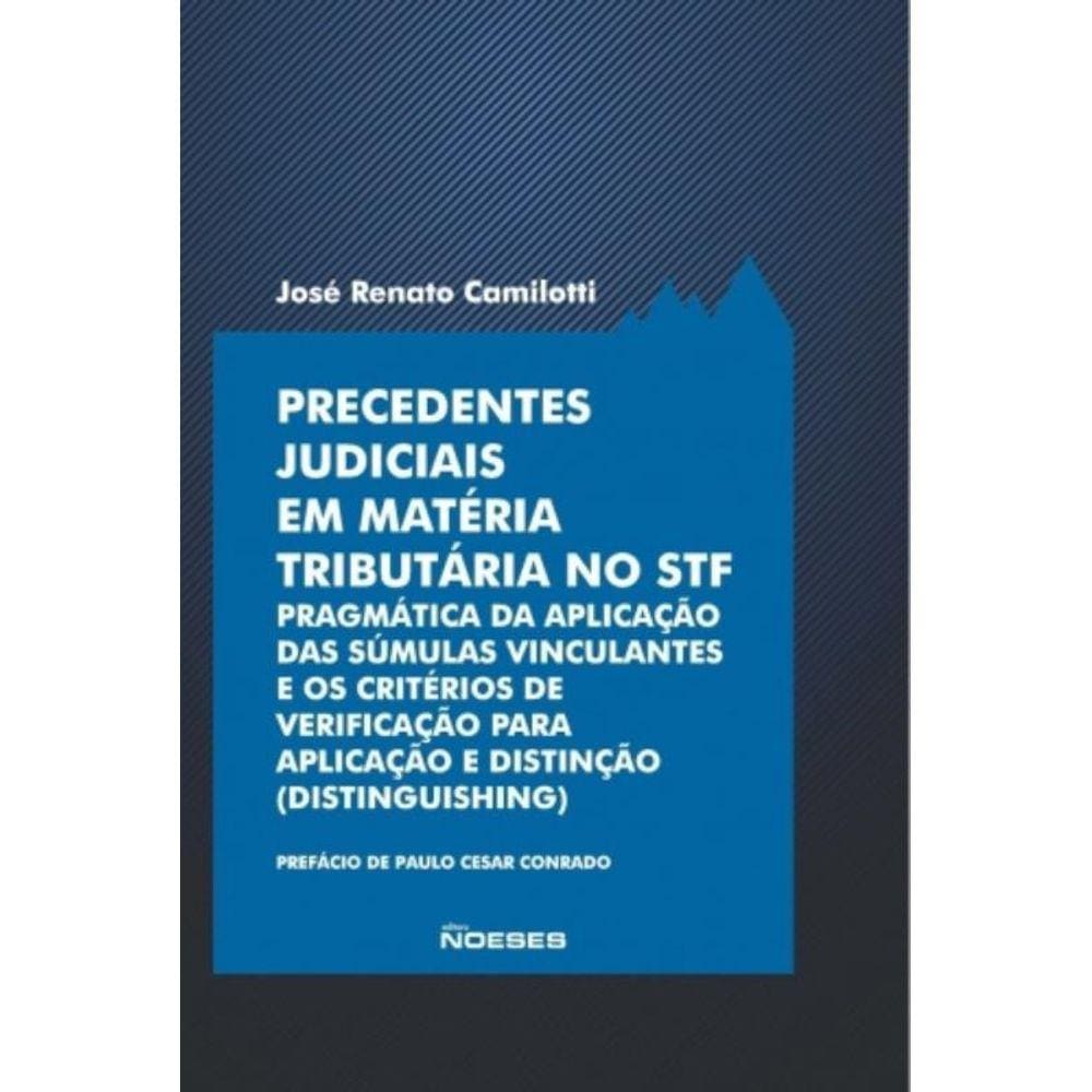 Precedentes Judiciais Em Materia Tributaria No Stf