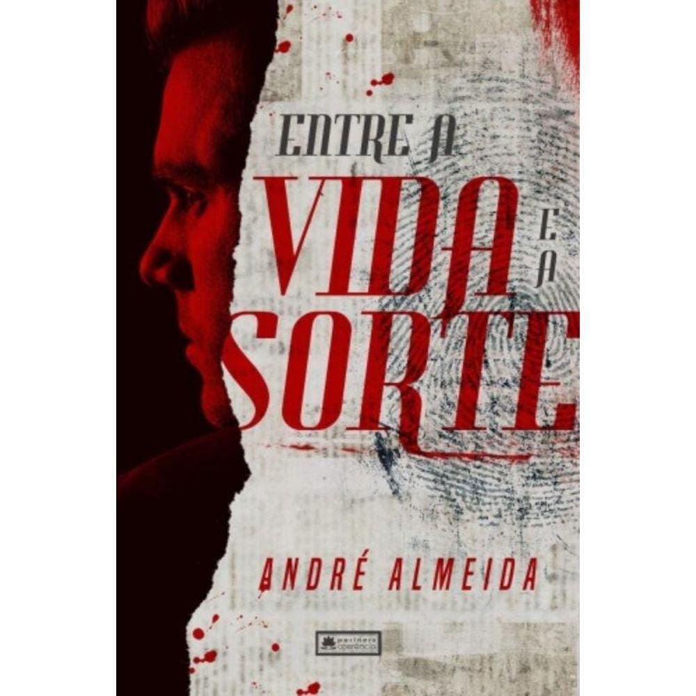 Entre A Vida E A Sorte