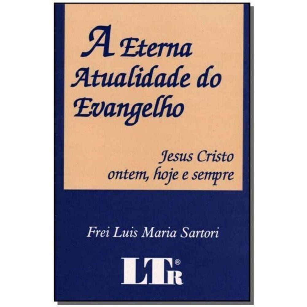 Eterna Atualidade Do Evangelho