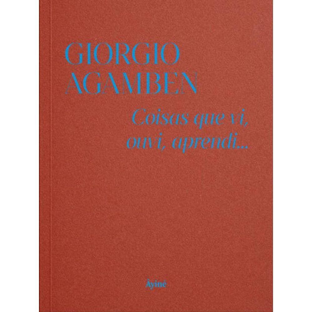 Coisas Que Vi, Ouvi, Aprendi...