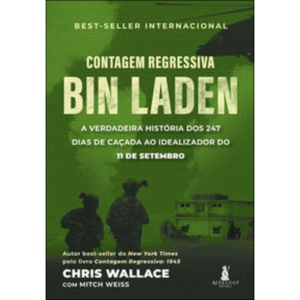 Contagem Regressiva - Bin Laden - A Verdadeira História Dos 247 Dias De Caçada Ao Idealizador Do 11