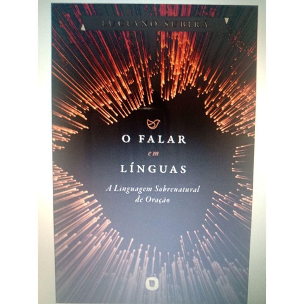 O Falar Em Línguas - Livro - Luciano Subirá