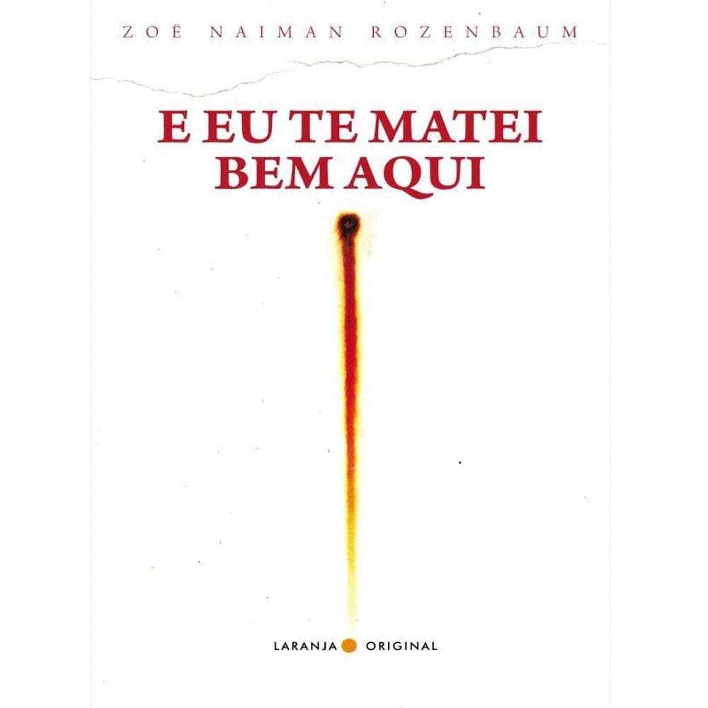 E Eu Te Matei Bem Aqui