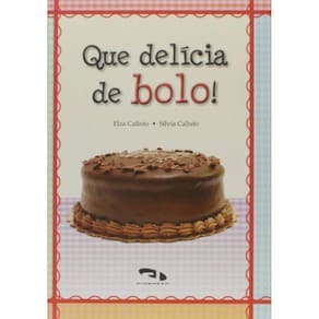 Que Delicia De Bolo!