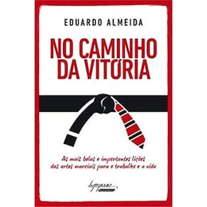 No Caminho Da Vitoria: As Mais Belas E Importantes