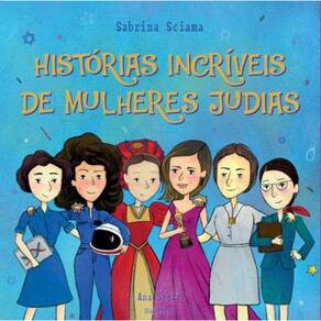 Histórias Incríveis de Mulheres Judias