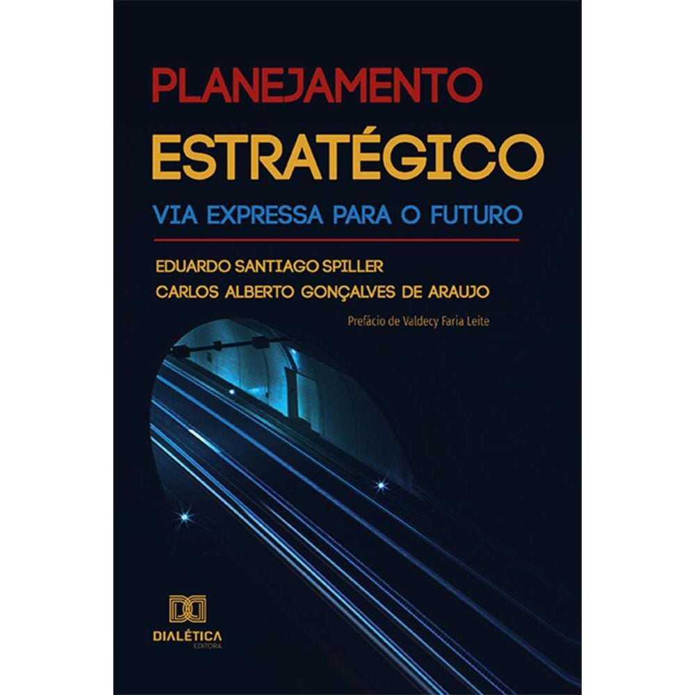 Planejamento Estratégico - Via expressa para o futuro