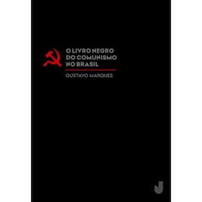 O livro negro do comunismo no Brasil