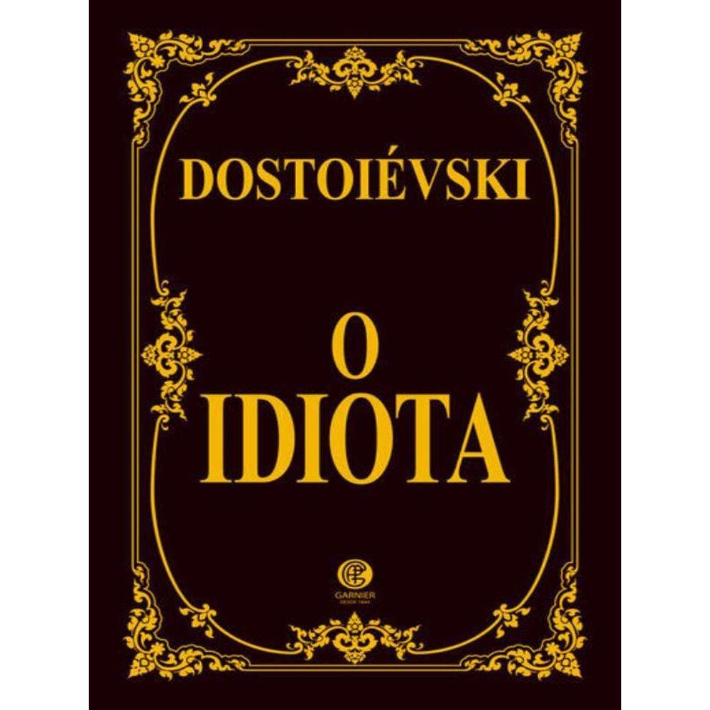 O Idiota - Edição Luxo
