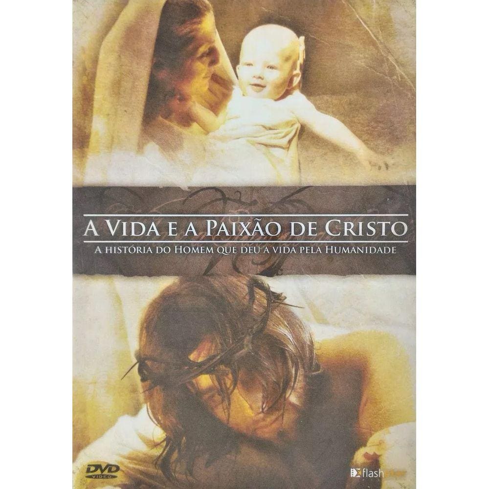 Dvd A Vida E A Paixão De Cristo Flashstar