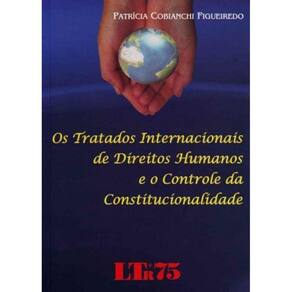 Tratados Internacionais de Direitos Humanos e o Controle da Constitucionalidade