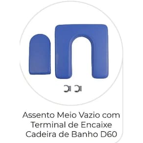 Assento Meio Vazio com Terminal de Encaixe Cadeira de Banho D60 Dellamed