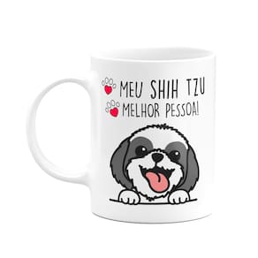 Caneca Dog - Meu Shih tzu, melhor pessoa! M2