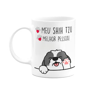 Caneca Dog - Meu Shih tzu Puppy, melhor pessoa! M2