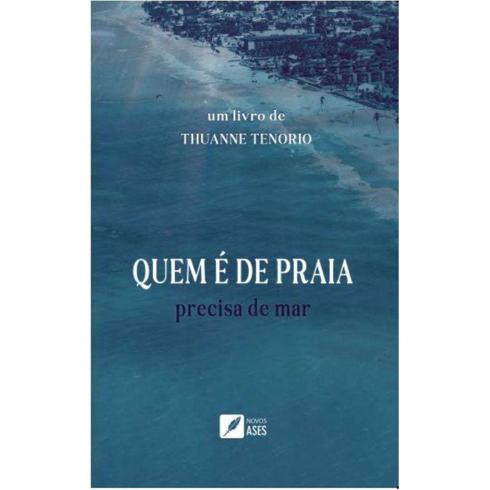 Quem é de praia, precisa de mar