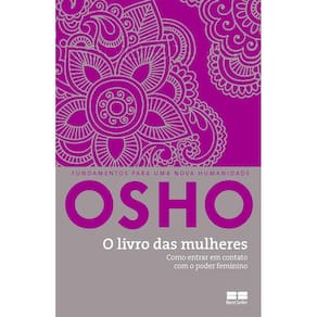 O Livro Das Mulheres: Como Entrar Em Contato Com O Poder Feminino